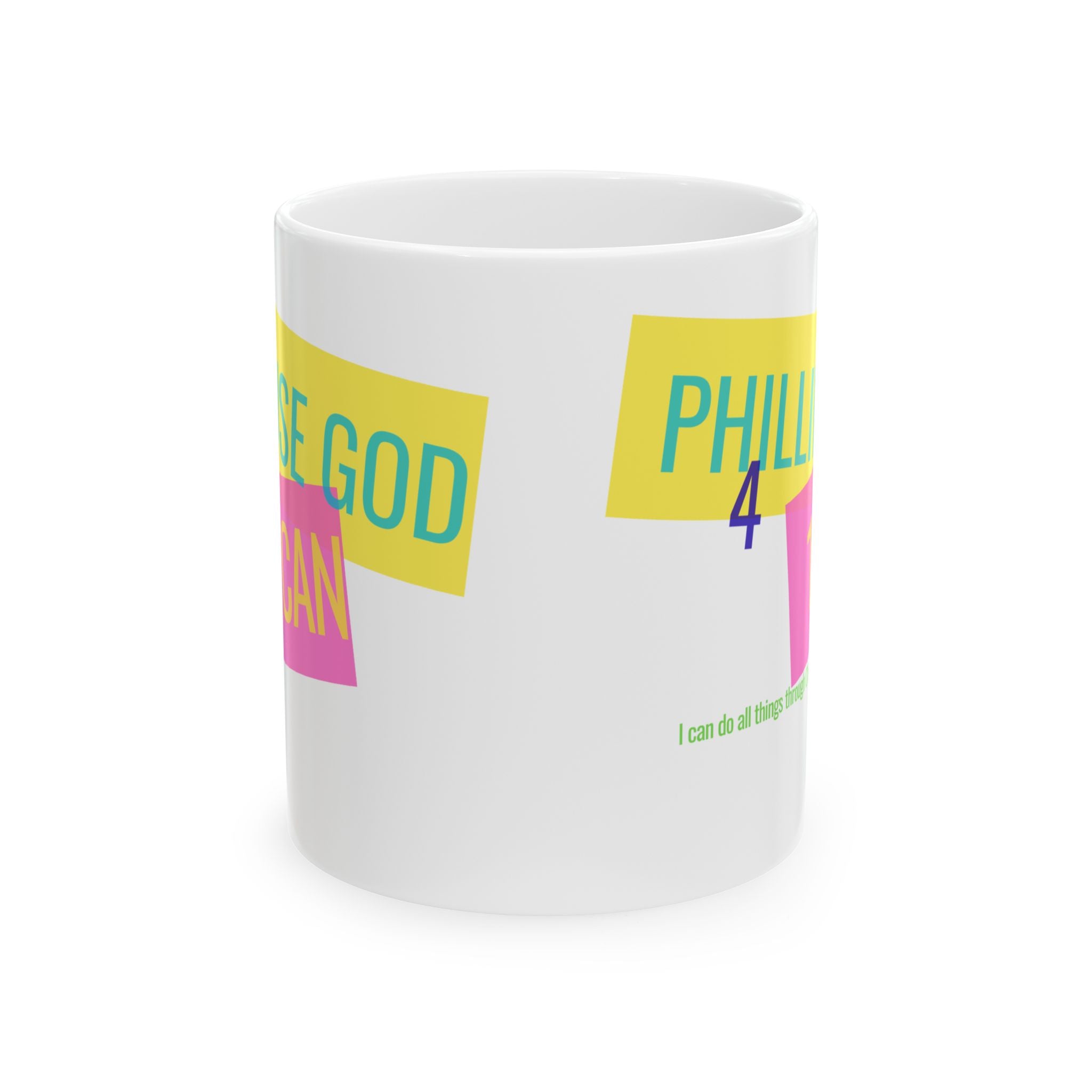 Because God Said I Can Ceramic Mug — Inspirational Christian Coffee Cup